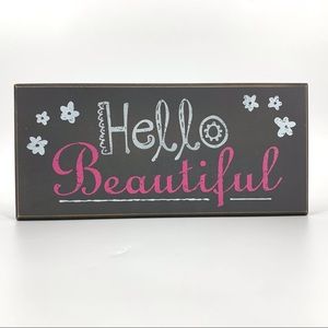 'Hello Beautiful' Distressed Look Box Style Wooden Decor Sign